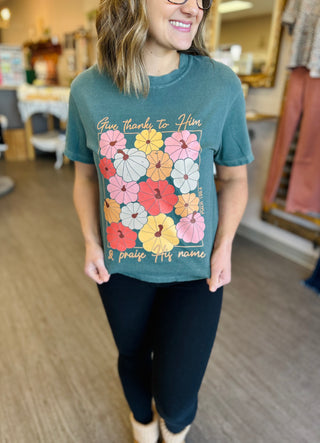 Give Thanks To Him Tee