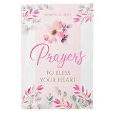 Load image into Gallery viewer, Prayers to Bless Your Heart Gift Book