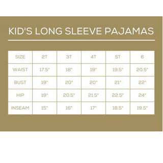 Size chart showing measurements for kid's long sleeve pajamas in sizes 2T through 6.
